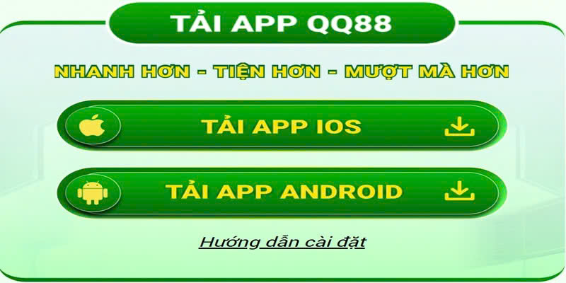 Hướng dẫn chi tiết cách tải app QQ88 với IOS và Android trên điện thoại