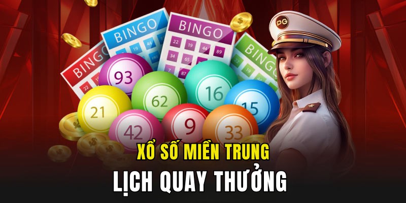 Lịch quay thưởng cụ thể và chính xác xổ số miền Trung